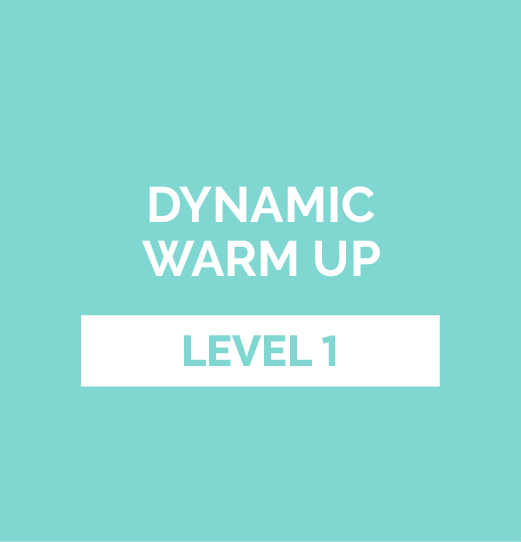 Dynamic Warm-up - Level 1
