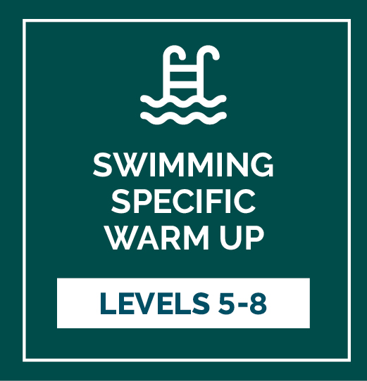 Swimming Warm Up - Complete Levels 5-8